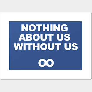 Nothing About Us Without Us Posters and Art